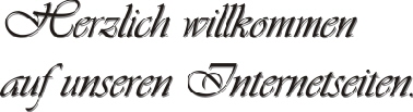 Herzlich Willkommen!